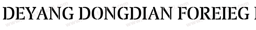 DEYANG DONGDIAN FOREIEG LAGEUAGE SC字体转换